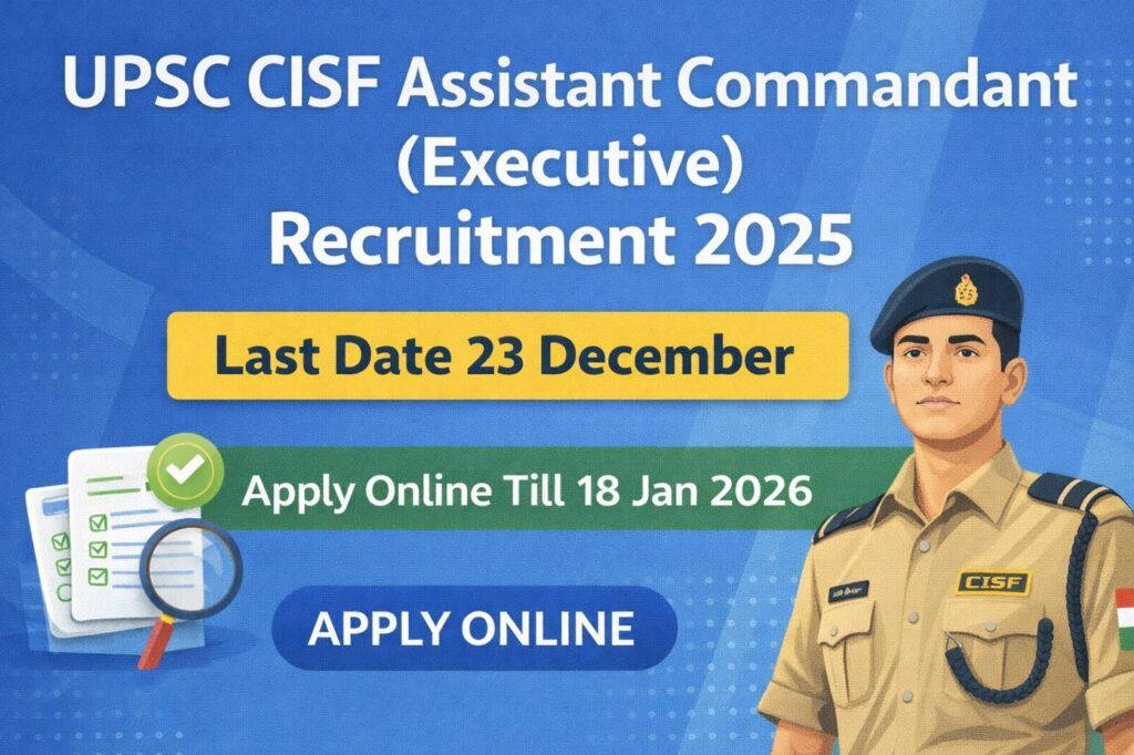 UPSC CISF Assistant Commandant Executive Recruitment 2025 Apply Online