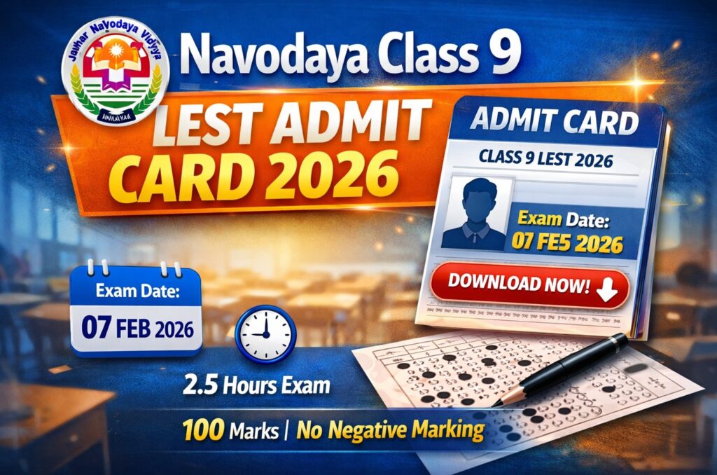 Navodaya Class 9 LEST Admit Card 2026 download for NVS lateral entry exam scheduled on 07 February 2026