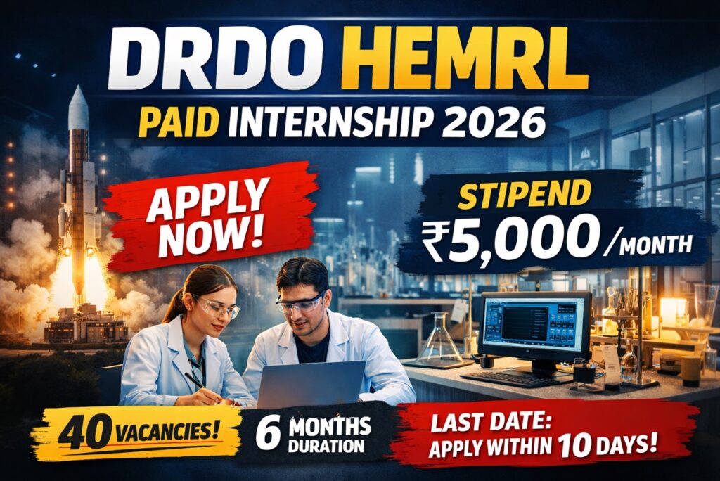 DRDO HEMRL Paid Internship 2026 for Engineering and Science Students