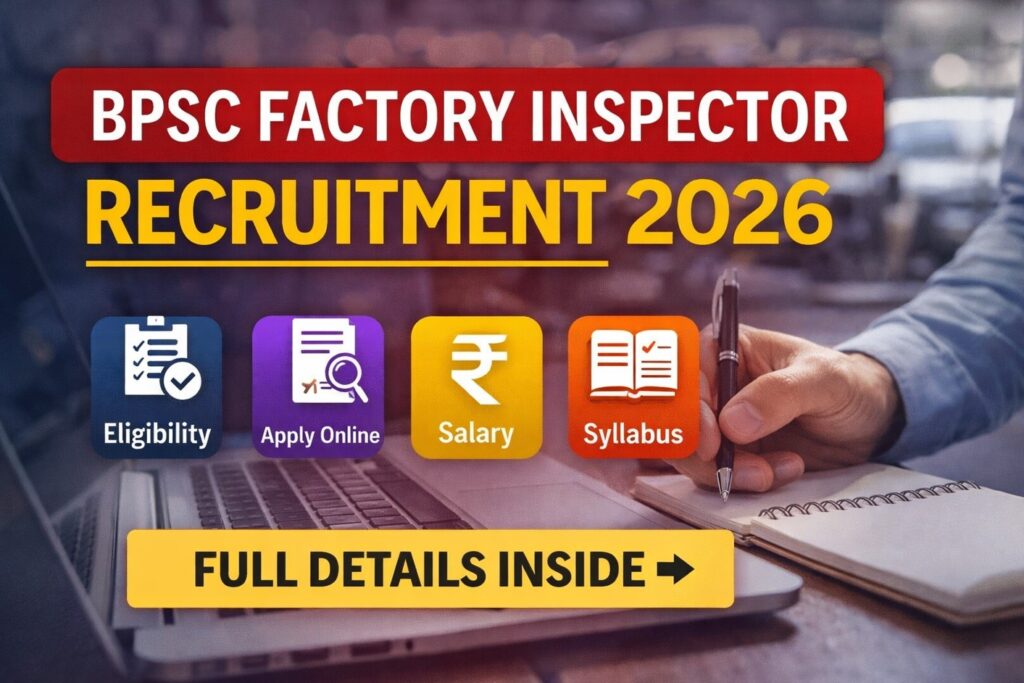 BPSC Factory Inspector Recruitment 2026 notification apply online eligibility salary