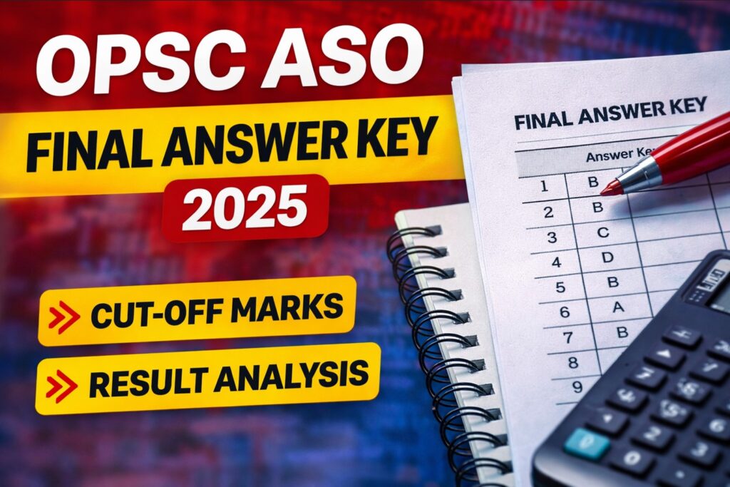 OPSC ASO Final Answer Key 2025 with category wise cut off marks and result analysis