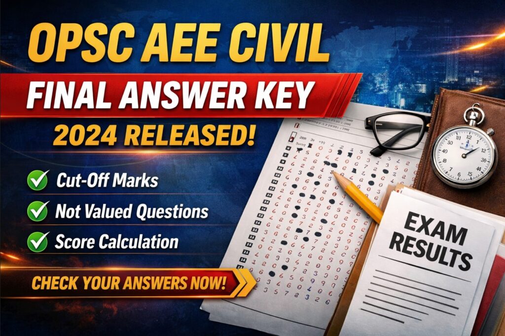 OPSC AEE Civil Final Answer Key 2024 with Cut Off Marks and Exam Update