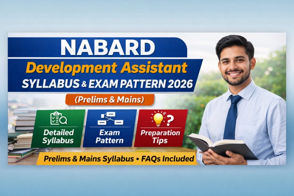 NABARD Development Assistant Syllabus 2026 and exam pattern for prelims and mains