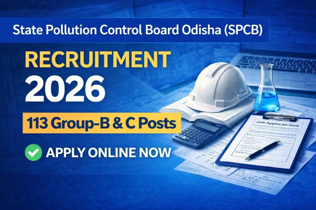 State Pollution Control Board Odisha SPCB Recruitment 2026 notification for 113 Group B and Group C government job vacancies