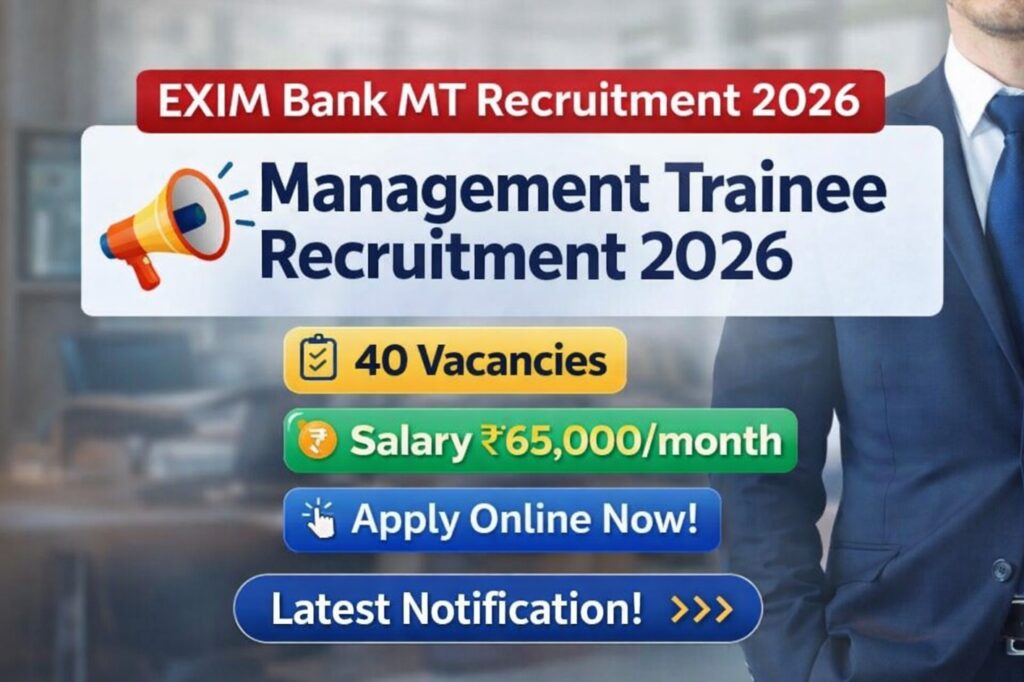 EXIM Bank Management Trainee Recruitment 2026 notification showing 40 vacancies and ₹65,000 monthly stipend