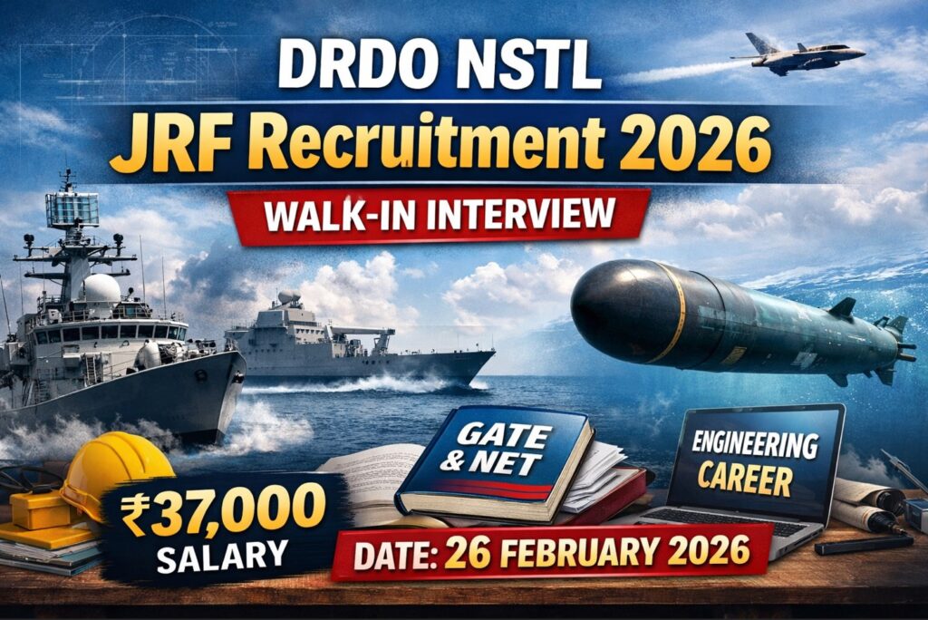 DRDO NSTL JRF Recruitment 2026 walk-in interview for engineers with 37000 salary