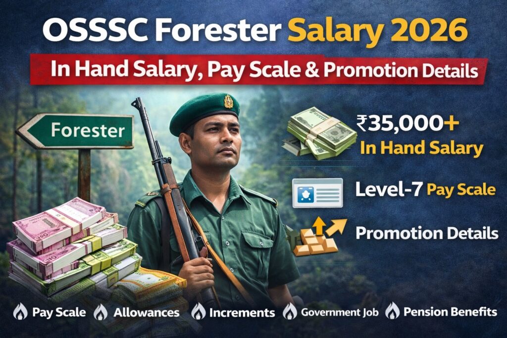 OSSSC Forester Salary 2026 In Hand Salary Pay Scale Promotion Details Odisha