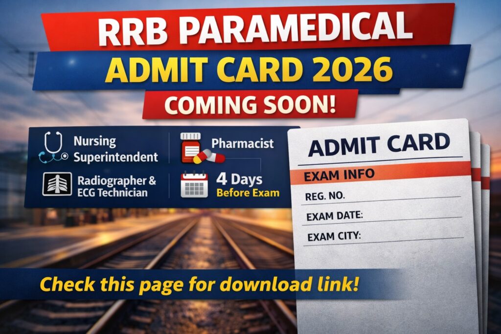 RRB Paramedical Admit Card 2026 expected release date for Nursing Superintendent Pharmacist Radiographer ECG Technician and other posts