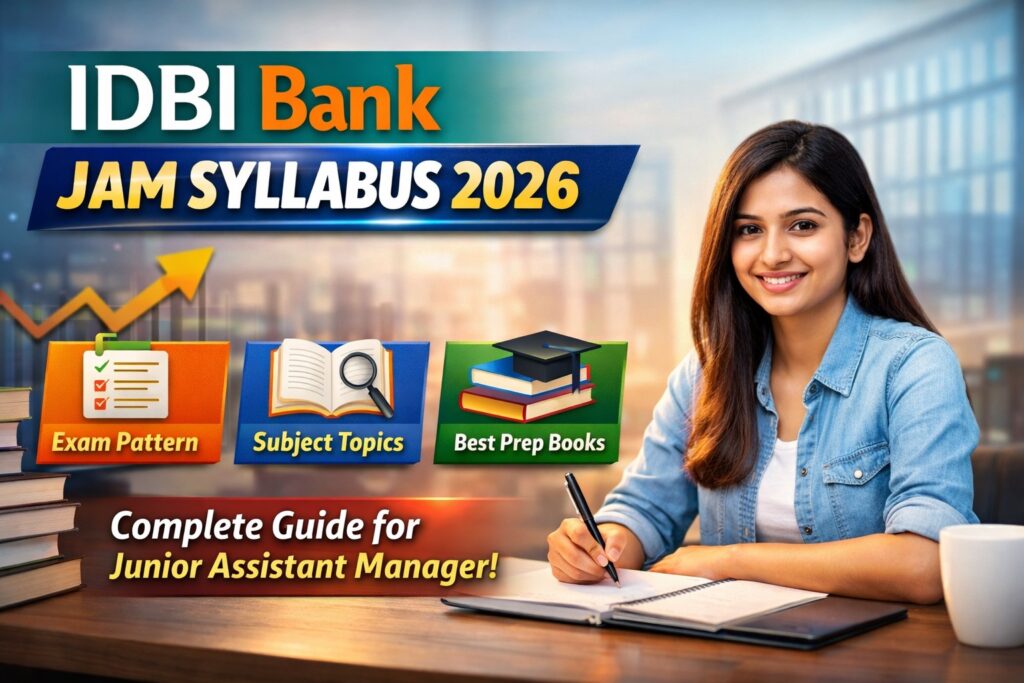 IDBI Bank JAM syllabus 2026 exam pattern and subject wise topics for junior assistant manager exam